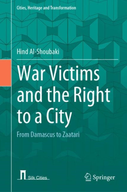 War Victims and the Right to a City: From