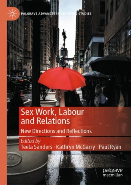 Sex Work, Labour and Relations: New Directions