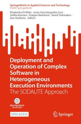 Deployment and Operation of Complex Software in Heterogeneous Execution Environments: The SODALITE Approach