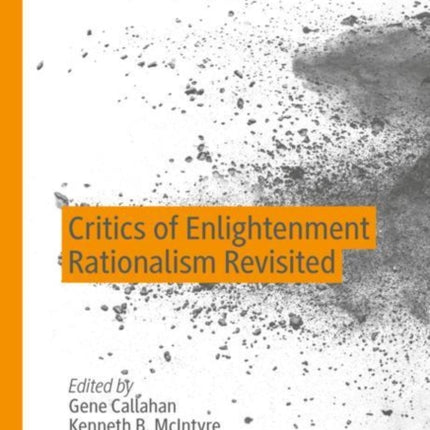 Critics of Enlightenment Rationalism Revisited