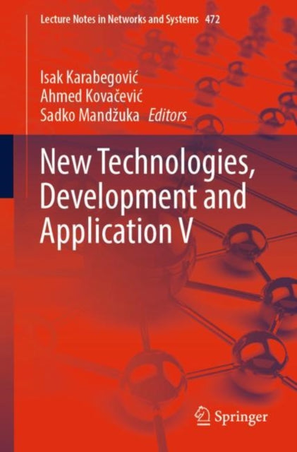 New Technologies, Development and Application V