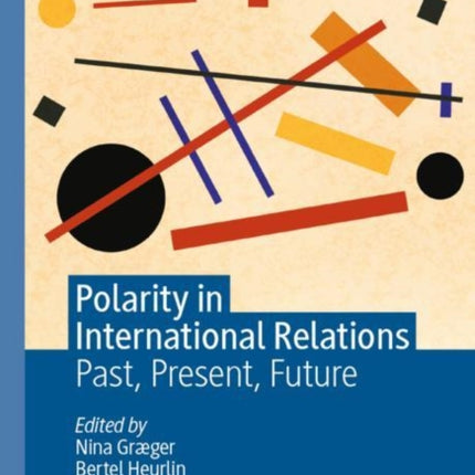 Polarity in International Relations: Past,