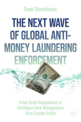 The Next Wave of Global AntiMoney Laundering