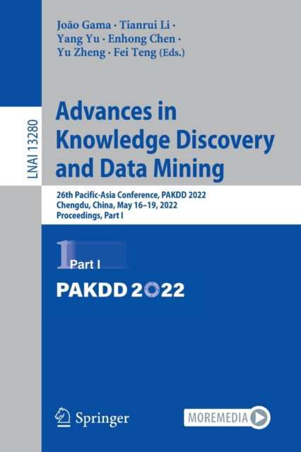 Advances in Knowledge Discovery and Data Mining: 26th Pacific-Asia Conference, PAKDD 2022, Chengdu, China, May 16–19, 2022, Proceedings, Part I