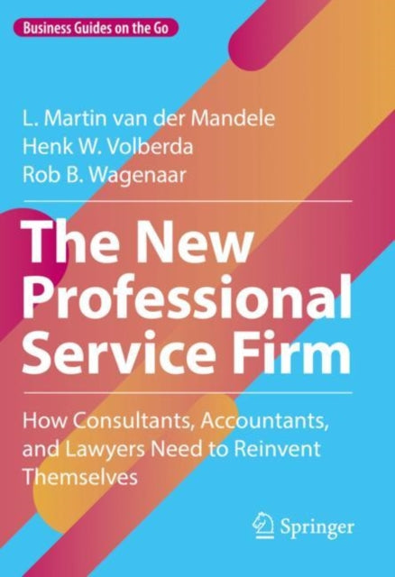 The New Professional Service Firm: How