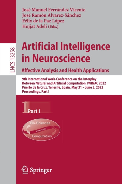 Artificial Intelligence in Neuroscience: Affective Analysis and Health Applications: 9th International Work-Conference on the Interplay Between Natural and Artificial Computation, IWINAC 2022, Puerto de la Cruz, Tenerife, Spain, May 31 – Ju