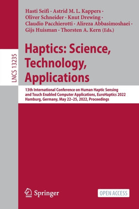 Haptics: Science, Technology, Applications: 13th International Conference on Human Haptic Sensing and Touch Enabled Computer Applications, EuroHaptics 2022, Hamburg, Germany, May 22–25, 2022, Proceedings