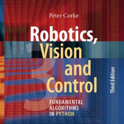 Robotics, Vision and Control: Fundamental Algorithms in Python