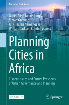 Planning Cities in Africa: Current Issues and