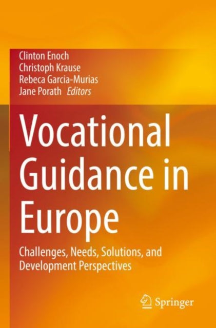 Vocational Guidance in Europe: Challenges, Needs, Solutions, and Development Perspectives