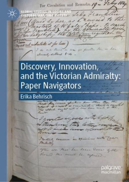 Discovery, Innovation, and the Victorian Admiralty: Paper Navigators