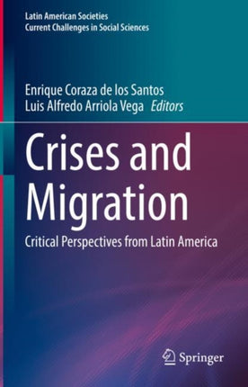 Crises and Migration: Critical Perspectives from