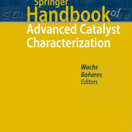 Springer Handbook of Advanced Catalyst Characterization