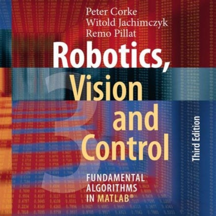 Robotics, Vision and Control: Fundamental Algorithms in MATLAB®