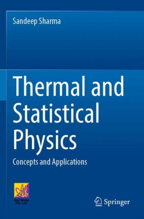 Thermal and Statistical Physics: Concepts and