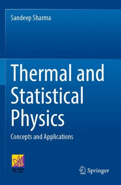 Thermal and Statistical Physics: Concepts and