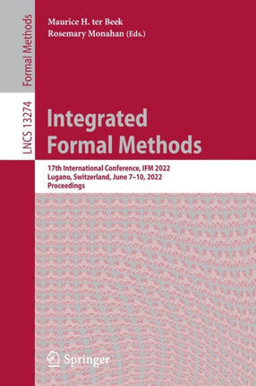 Integrated Formal Methods: 17th International Conference, IFM 2022, Lugano, Switzerland, June 7–10, 2022, Proceedings