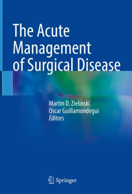 The Acute Management of Surgical Disease