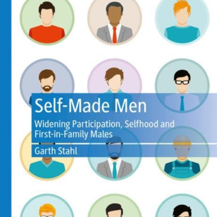 Self-Made Men: Widening Participation, Selfhood