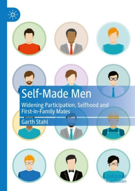 Self-Made Men: Widening Participation, Selfhood