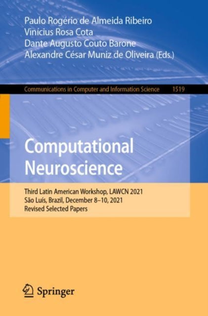Computational Neuroscience: Third Latin American Workshop, LAWCN 2021, São Luís, Brazil, December 8–10, 2021, Revised Selected Papers