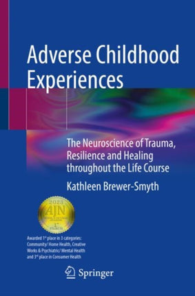 Adverse Childhood Experiences: The Neuroscience