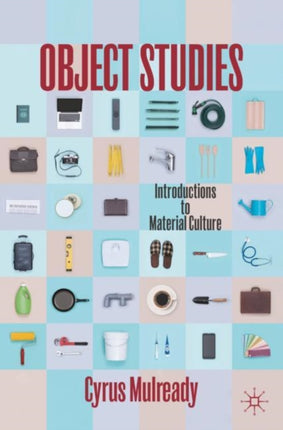 Object Studies: Introductions to Material Culture