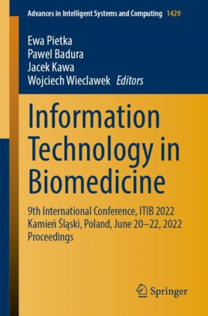 Information Technology in Biomedicine: 9th International Conference, ITIB 2022 Kamień Śląski,  Poland, June 20–22, 2022 Proceedings