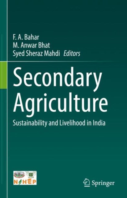 Secondary Agriculture: Sustainability and Livelihood in India