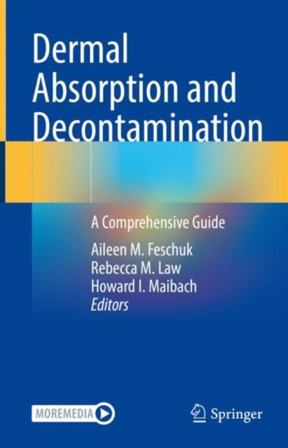 Dermal Absorption and Decontamination: A Comprehensive Guide