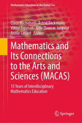 Mathematics and Its Connections to the Arts and Sciences (MACAS): 15 Years of Interdisciplinary Mathematics Education