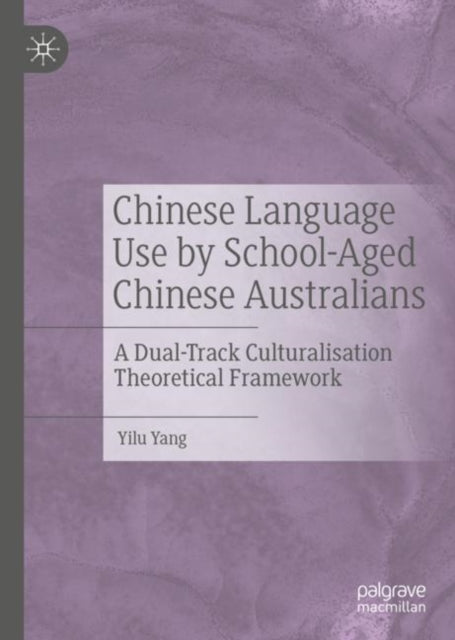 Chinese Language Use by School-Aged Chinese