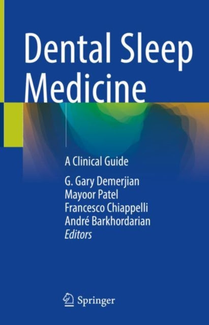 Dental Sleep Medicine: A Clinical Guide