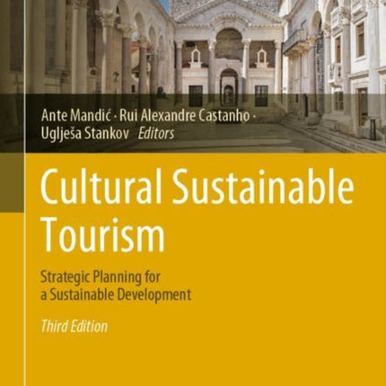 Cultural Sustainable Tourism: Strategic Planning for a Sustainable Development