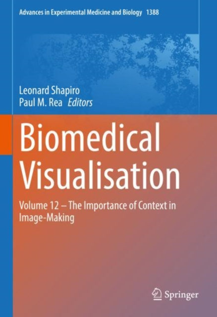 Biomedical Visualisation: Volume 12 ‒ The