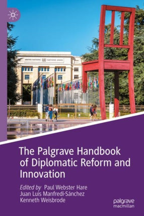 The Palgrave Handbook of Diplomatic Reform and Innovation