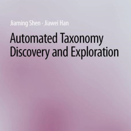 Automated Taxonomy Discovery and Exploration