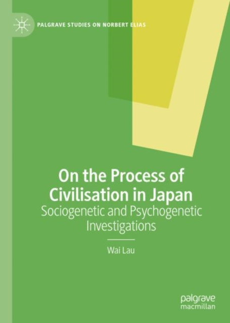 On the Process of Civilisation in Japan: Sociogenetic and Psychogenetic Investigations