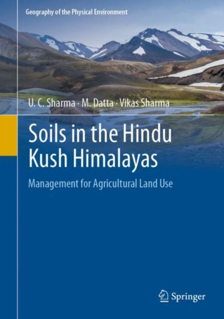 Soils in the Hindu Kush Himalayas: Management for Agricultural Land Use