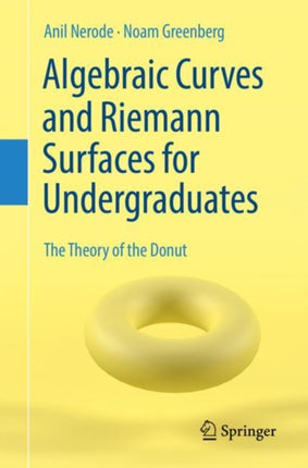 Algebraic Curves and Riemann Surfaces for