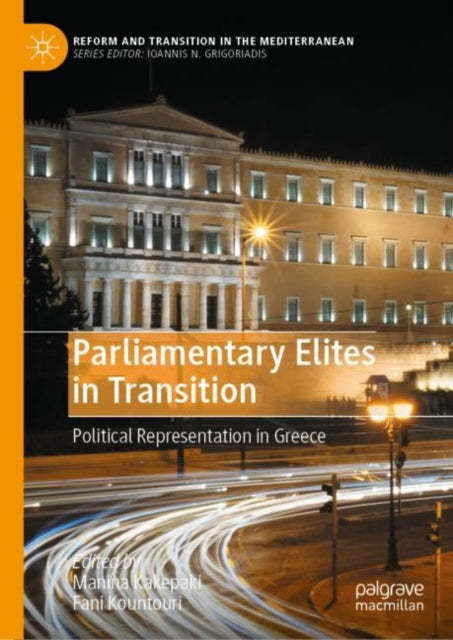 Parliamentary Elites in Transition: Political Representation in Greece