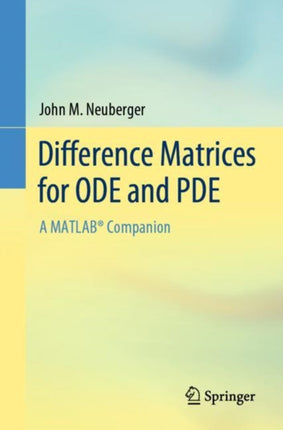 Difference Matrices for ODE and PDE: A MATLAB® Companion