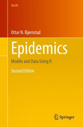 Epidemics: Models and Data Using R