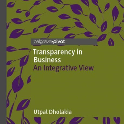 Transparency in Business: An Integrative View