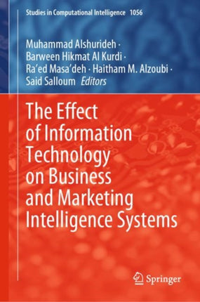 The Effect of Information Technology on Business and Marketing Intelligence Systems