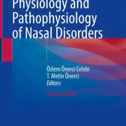 Nasal Physiology and Pathophysiology of Nasal