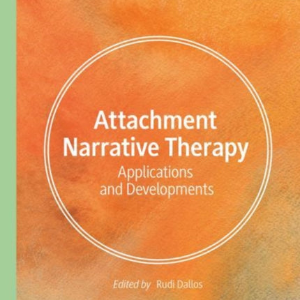 Attachment Narrative Therapy: Applications and
