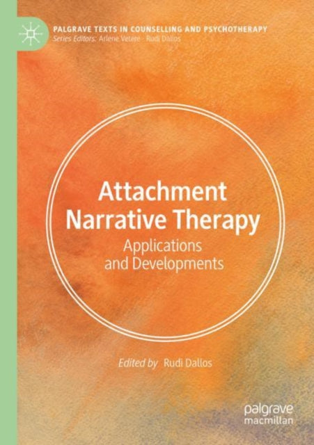 Attachment Narrative Therapy: Applications and