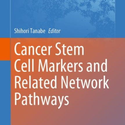 Cancer Stem Cell Markers and Related Network