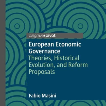 European Economic Governance: Theories,